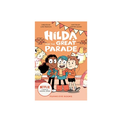 Hilda and the Great Parade - (Hilda Tie-In) by Luke Pearson & Stephen Davies (Paperback)