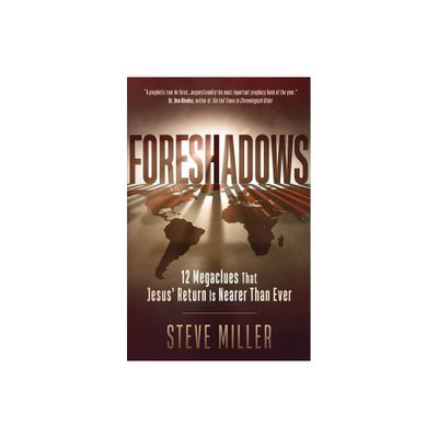 Foreshadows - by Steve Miller (Paperback)