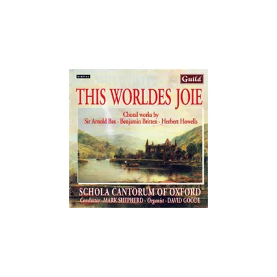 Britten & Blatchly & Bax - Britten/Blatchly/Bax : This Worldes Joie (CD)