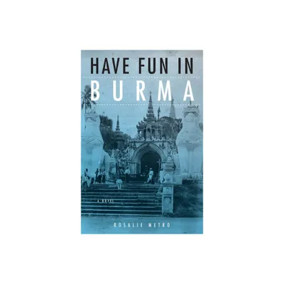 Have Fun in Burma - (Niu Southeast Asian) by Rosalie Metro (Paperback)