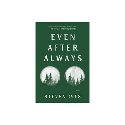 Even After Always - by Steven Ives (Paperback)