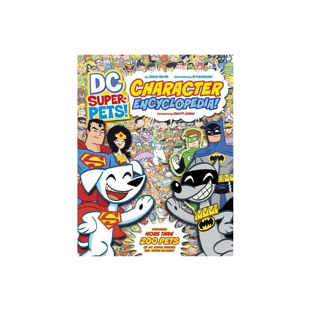 Superman DC Super-Pets! Character Encyclopedia - by Steve Kort (Paperback)