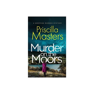 MURDER ON THE MOORS a gripping murder mystery - (Detective Joanna Piercy Mysteries) by Priscilla Masters (Paperback)