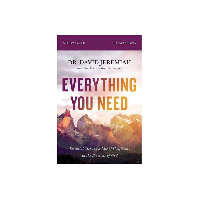 Everything You Need Bible Study Guide - by David Jeremiah (Paperback)