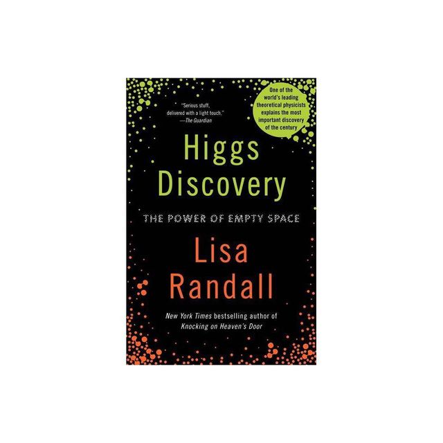 Higgs Discovery: The Power of Empty Space - by Lisa Randall (Paperback)