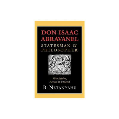 Don Isaac Abravanel - 5th Edition by B Netanyahu (Paperback)