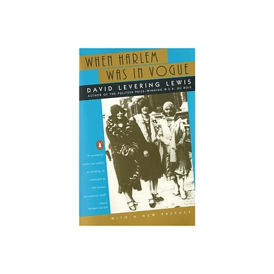 When Harlem Was in Vogue - by David Levering Lewis (Paperback)