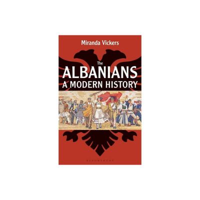 The Albanians - by Miranda Vickers (Paperback)