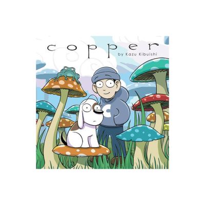 Copper: A Comics Collection - by Kazu Kibuishi (Paperback)