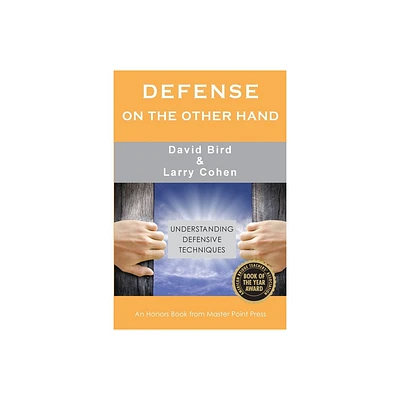 Defense on the Other Hand - by David Bird & Larry Cohen (Paperback)