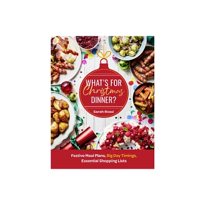 Whats for Christmas Dinner? - by Sarah Rossi (Hardcover)