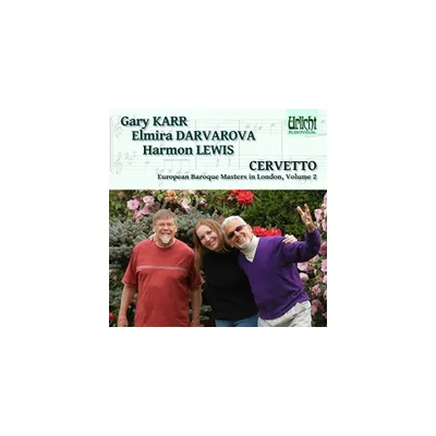 Gary Karr & Elmira Darvarova & Harmon Lewis - European Baroque Masters in London 2: Cervetto (CD)