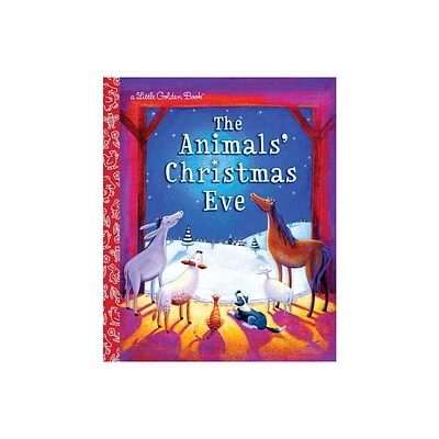 The Animals Christmas Eve - (Little Golden Book) by Gale Wiersum (Hardcover)