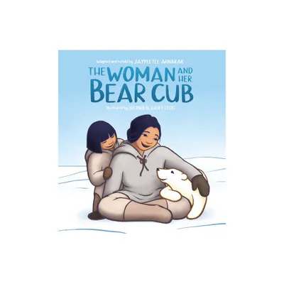 The Woman and Her Bear Cub - (Hardcover)