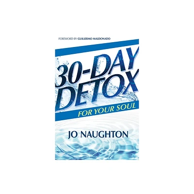 30 Day Detox for Your Soul - by Jo Naughton (Paperback)