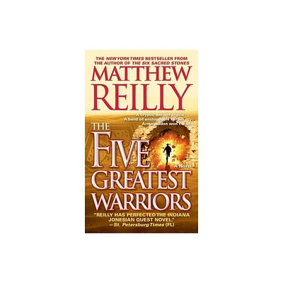 The Five Greatest Warriors - (Jack West, Jr.) by Matthew Reilly (Paperback)