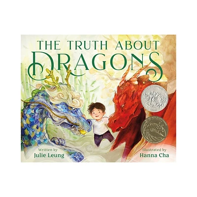 The Truth about Dragons - by Julie Leung (Hardcover)