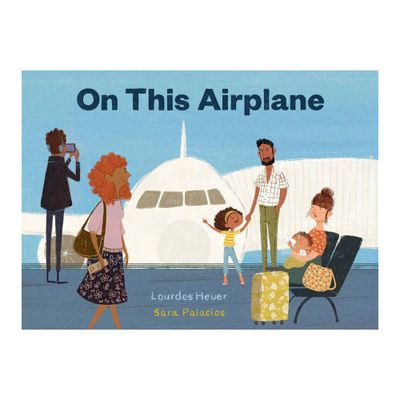 On This Airplane - by Lourdes Heuer (Hardcover)