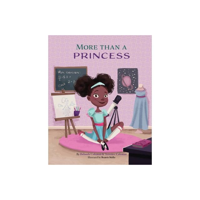 More Than A Princess - by Delanda Coleman & Terrence Coleman (Paperback)