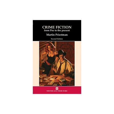 Crime Fiction - (Writers and Their Work) 2nd Edition by Martin Priestman (Paperback)