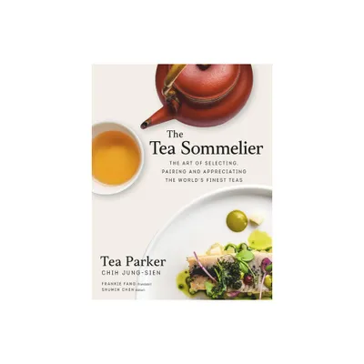 The Tea Sommelier - by Jung-Sien Chih (Hardcover)