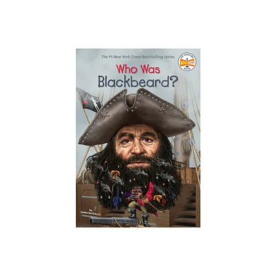 Who Was Blackbeard? - (Who Was?) by James Buckley & Who Hq (Paperback)