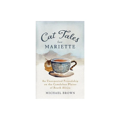 Cat Tales for Mariette - by Michael Brown (Paperback)