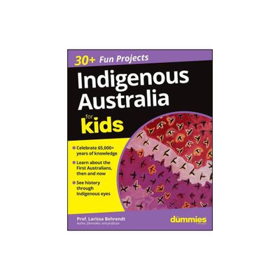 Indigenous Australia for Kids for Dummies - by Larissa Behrendt (Paperback)