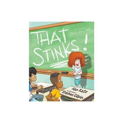 That Stinks! - by Alan Katz (Hardcover)