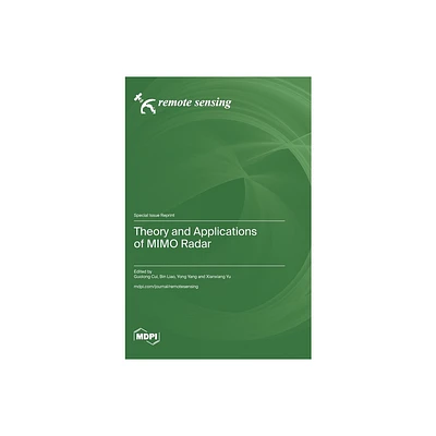 Theory and Applications of MIMO Radar - (Hardcover)