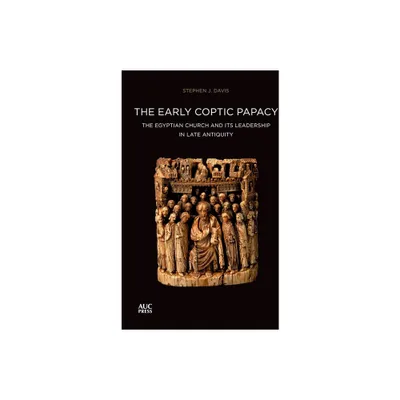 The Early Coptic Papacy - (Popes of Egypt) by Stephen J Davis (Paperback)