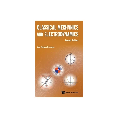 Classic Mech & Electro (2nd Ed) - by Jon Magne Leinaas (Hardcover)