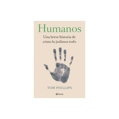 Humanos - by Tom Phillips (Paperback)