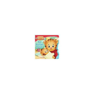 Daniel Tigers Neighborhood: Big Brother Daniel by Angela C. Santomero (Board Book) by Angela C. Santomero