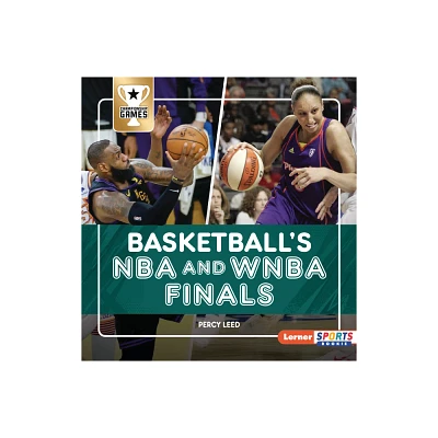 Basketballs NBA and WNBA Finals - (Championship Games (Lerner Sports Rookie)) by Percy Leed (Paperback)