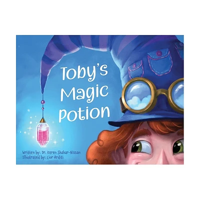 Tobys Magic Potion - by Keren Shahar-Nissan (Paperback)