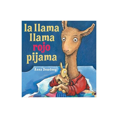 La Llama Llama Rojo Pijama (Spanish Language Edition) - by Anna Dewdney (Paperback)