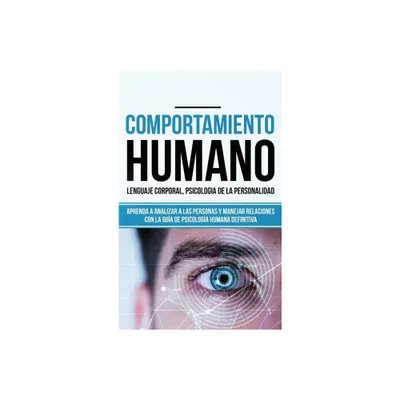 Comportamiento humano, Lenguaje corporal, Psicologa de la Personalidad - by Tina Madison (Hardcover)