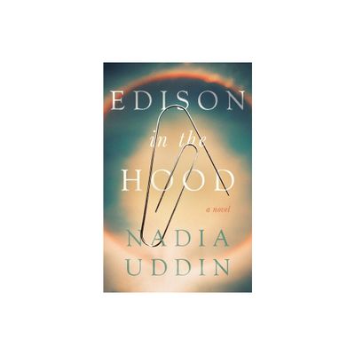 Edison in the Hood - by Nadia Uddin (Paperback)