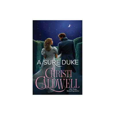 A Sure Duke - (The McQuoids of Mayfair) by Christi Caldwell (Paperback)