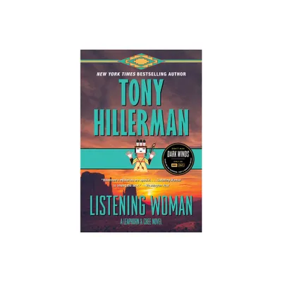 Listening Woman - (Leaphorn and Chee Novel) by Tony Hillerman (Paperback)