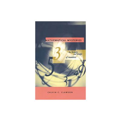 Mathematical Mysteries - by Calvin C Clawson (Paperback)