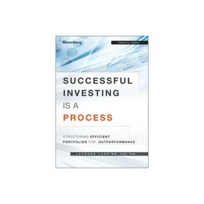 Successful Investing Is a Process - by Jacques Lussier (Hardcover)