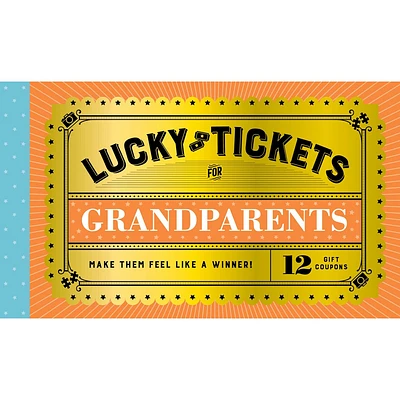 Lucky Tickets for Grandparents - by Chronicle Books (Hardcover)