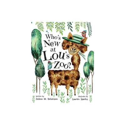 Whos New At Lous Zoo - by Joann M Dickinson (Paperback)