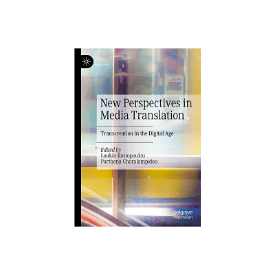 New Perspectives in Media Translation - by Loukia Kostopoulou & Parthena Charalampidou (Hardcover)