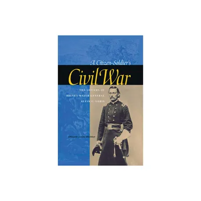 A Citizen-Soldiers Civil War - Annotated by Alvin C Voris (Hardcover)