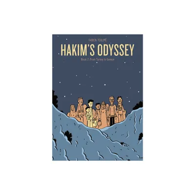 Hakims Odyssey - by Fabien Toulme & Hannah Chute (Hardcover)