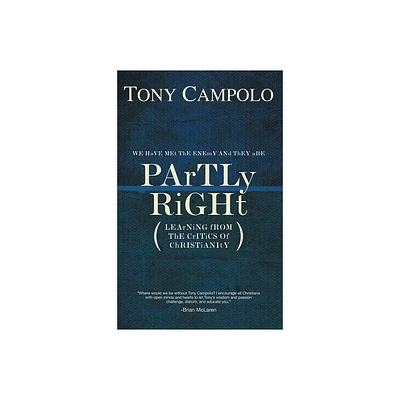 Partly Right - by Tony Campolo (Paperback)