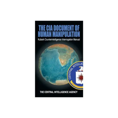 The CIA Document of Human Manipulation